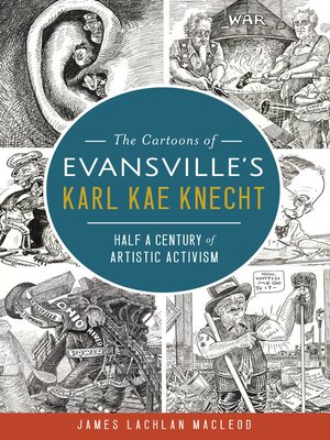 cover image of The Cartoons of Evansville's Karl Kae Knecht